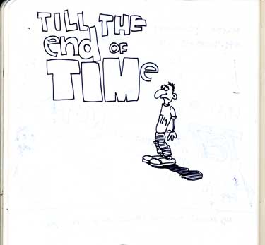 â€™till the end of time